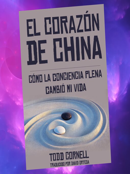 Title details for El Corazón de China by Todd Cornell - Available